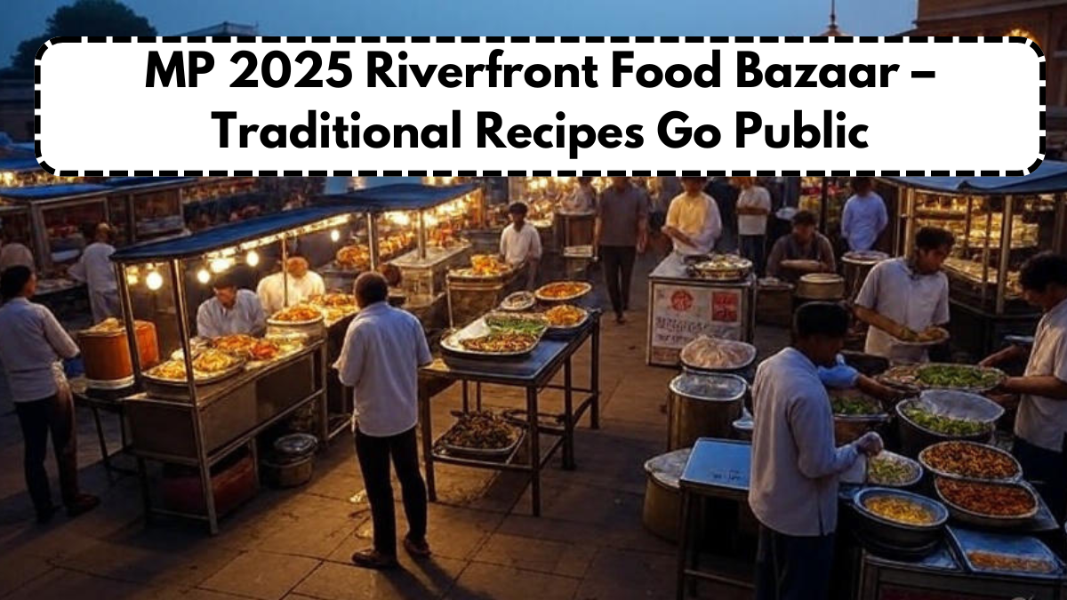 MP 2025 Riverfront Food Bazaar – Traditional Recipes Go Public