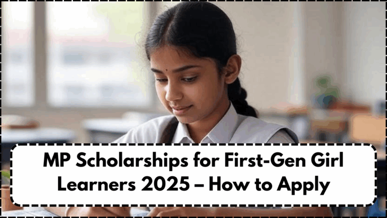 MP Scholarships for First-Gen Girl Learners 2025 – How to Apply